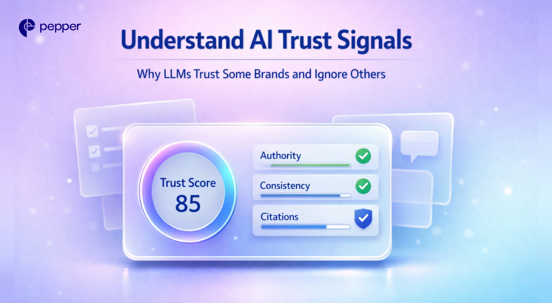 Understand AI Trust Signals – Why LLMs Trust Some Brands and Ignore Others (And How to Fix It)