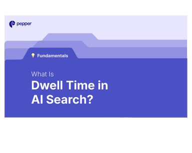 Dwell time in AI Search