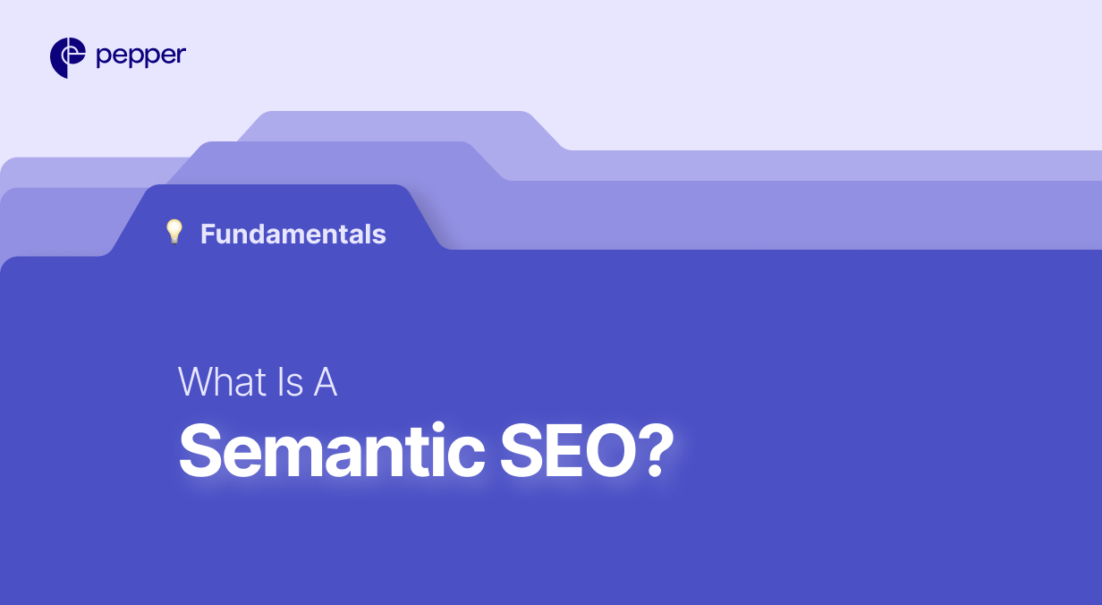Semantic SEO: When Search Engines Finally Understand What You Mean