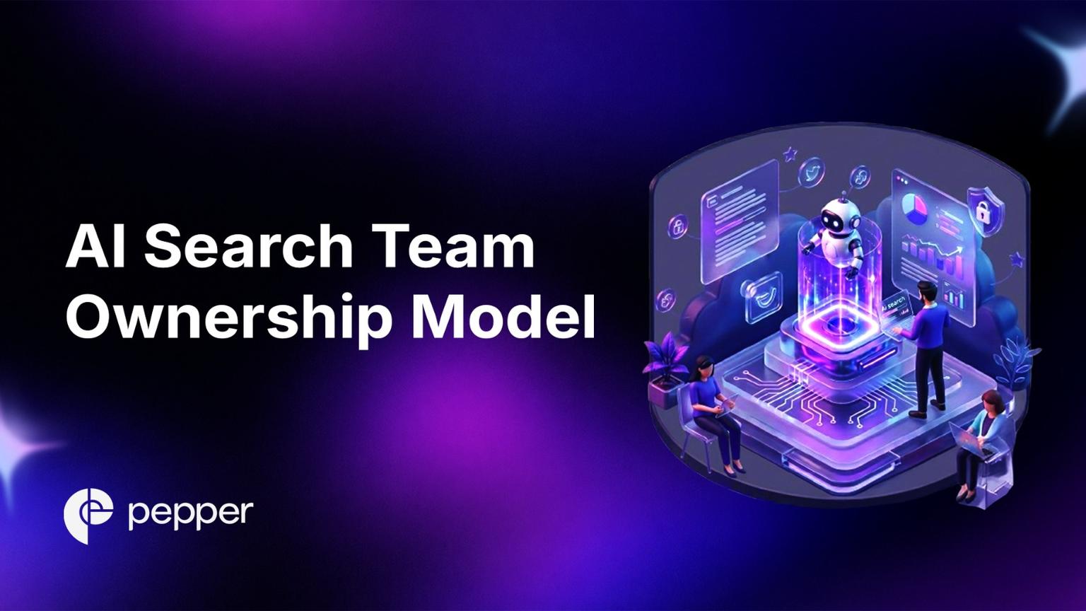 The AI Search Team Ownership Model: Who Owns GEO?