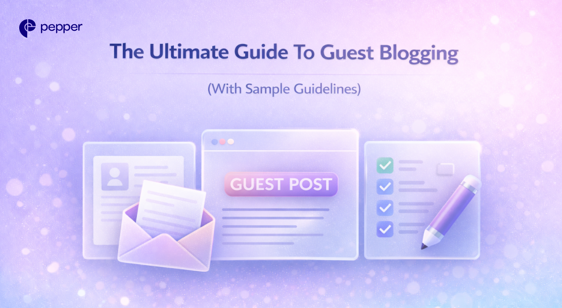 How to Guest Post (Without Being Spammy): Strategy, Pitch Templates, and Writing Tips