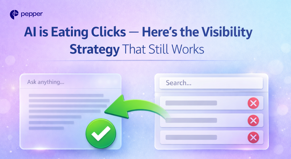 AI is Eating Clicks — Here’s the Visibility Strategy That Still Works