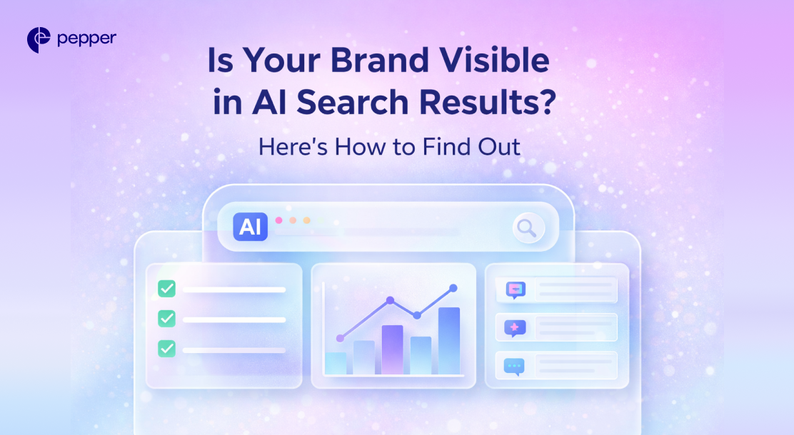 Is Your Brand Visible in AI Search Results? Here’s How to Find Out