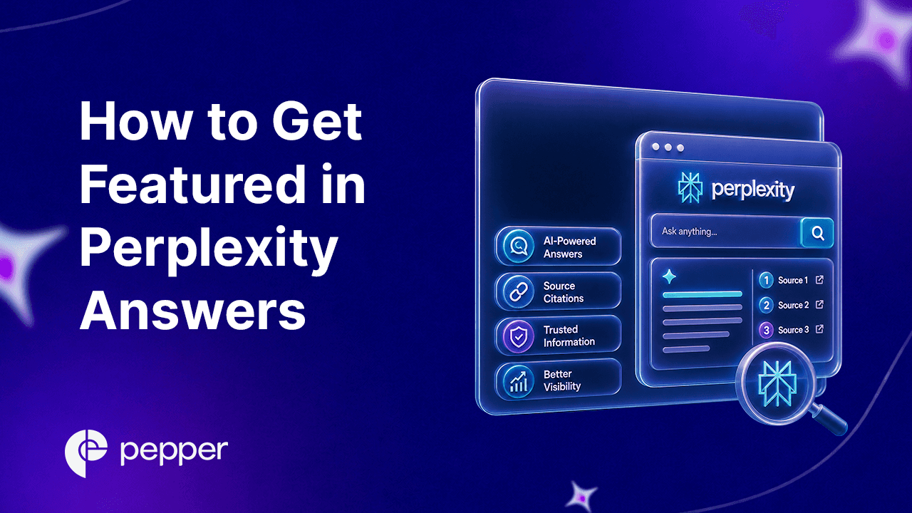 How to Get Featured in Perplexity Answers: The 2026 Operator’s Guide