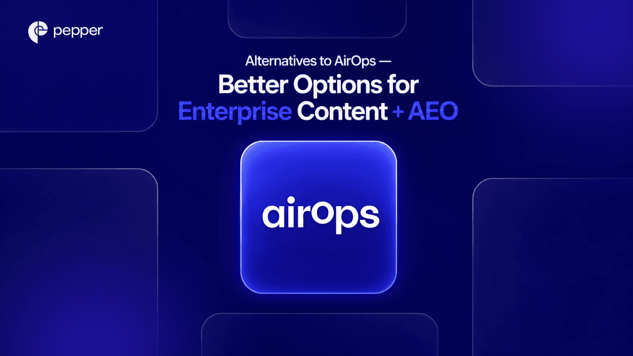 Alternatives to AirOps: Better Options for Enterprise Content + AEO