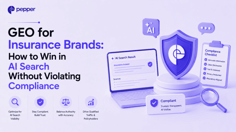 GEO for Insurance Brands- How to Win in AI Search Without Violating Compliance