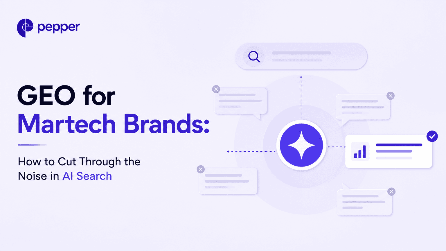 GEO for Martech Brands: How to Cut Through the Noise in AI Search