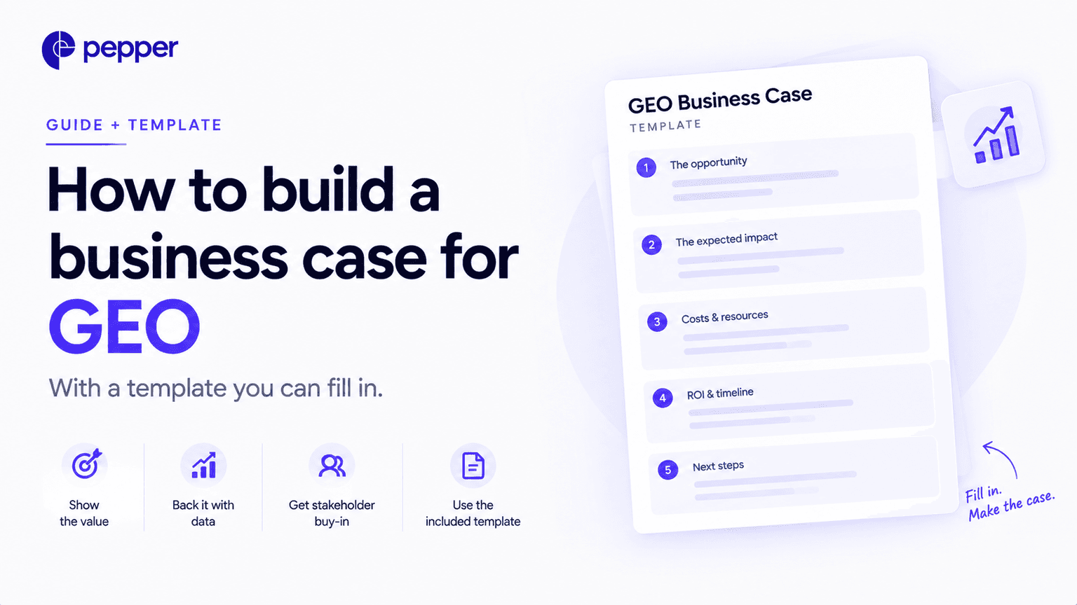 How to build a business case for GEO, with a template you can fill in